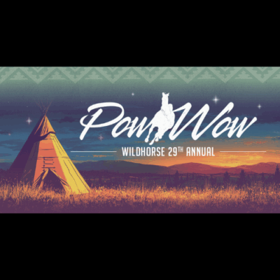 Wildhorse Annual Pow Wow Wildhorse Annual Pow Wow